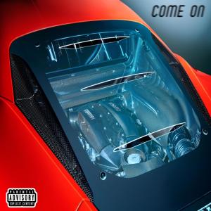 Listen to Come On (feat. RSHN 6) (Explicit) song with lyrics from Compound