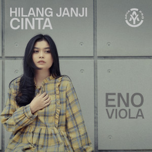 Listen to Hilang Janji CInta song with lyrics from Eno Viola