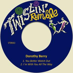 ดาวน์โหลดและฟังเพลง You Better Watch Out พร้อมเนื้อเพลงจาก Dorothy Berry