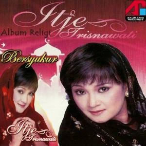 Album Album Religi: Bersyukur from Itje Trisnawati
