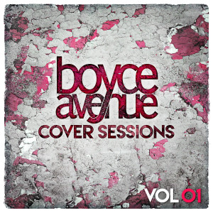 Boyce Avenue的專輯Cover Sessions, Vol. 1