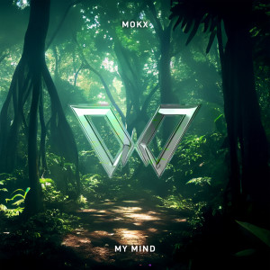 收聽Mokx的My Mind歌詞歌曲