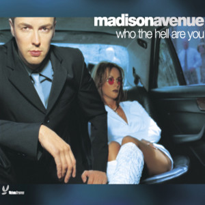 Album Who The Hell Are You from Madison Avenue