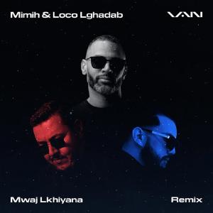 Album Mwaj Lkhiyana (Remix) oleh VAN