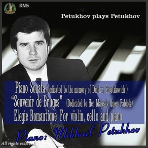 收聽Mikhail Petukhov的Elegie Romantique for Violin, Cello and Piano歌詞歌曲