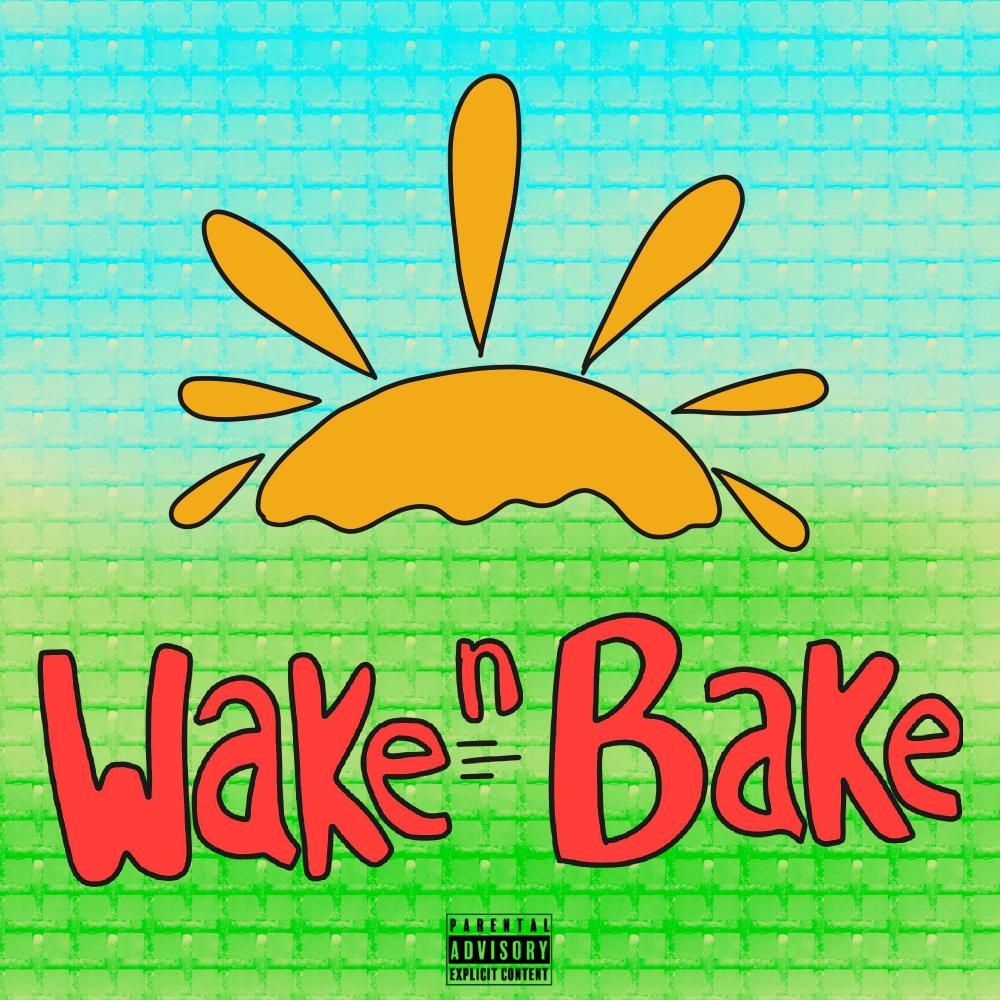Wake n Bake (feat. Dustin Warbear & Cookies & Crème) (Explicit)