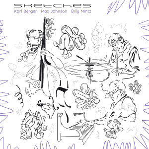 Album Sketches from Karl Berger