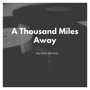 Dengarkan A Thousand Miles Away lagu dari The Hearbreakers dengan lirik