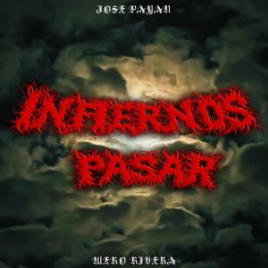 Payan的專輯Infiernos Pasar (feat. Wero Rivera)