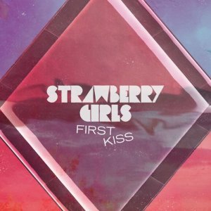 收聽Strawberry Girls的First Kiss歌詞歌曲