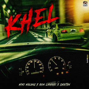 Listen to Khel song with lyrics from Miki Malang