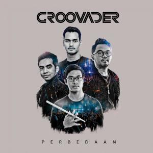 Dengarkan lagu Perbedaan nyanyian Groovader dengan lirik