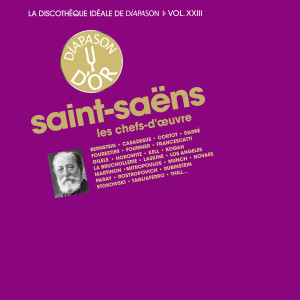 อัลบัม Saint-Saëns: Les chefs-d'oeuvre - La discothèque idéale de Diapason, Vol. 23 ศิลปิน Chopin----[replace by 16381]