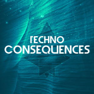 Album Techno Consequences from Various Artists