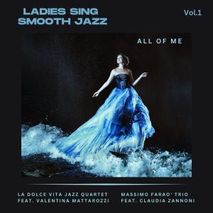 La Dolce Vita Jazz Quartet的專輯Ladies Sing Smooth Jazz Vol.1 - All of Me