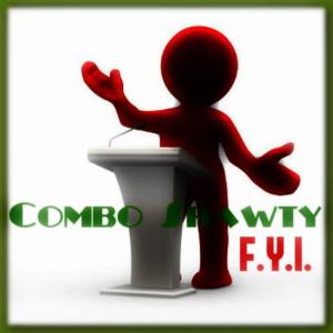 ดาวน์โหลดและฟังเพลง Fyi พร้อมเนื้อเพลงจาก Combo Shawty