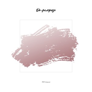 Listen to On purpose song with lyrics from Kamoo