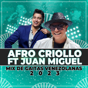 Album Mix de Gaitas Venezolanas 2023 oleh Juan Miguel
