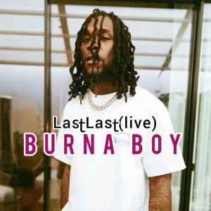 Album Last Last (Live) from Burna Boy