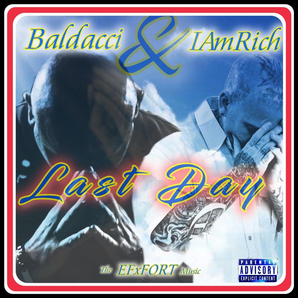 Last Day (song for mama) (feat. Baldacci) (Explicit)