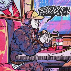 ISSORED的專輯Broke (Explicit)