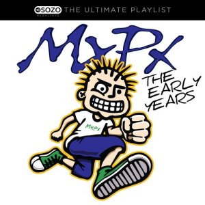 Mxpx的專輯The Ultimate Playlist - The Early Years