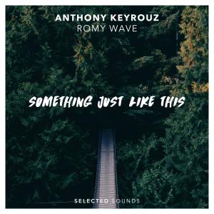 收聽Anthony Keyrouz的Something Just Like This歌詞歌曲