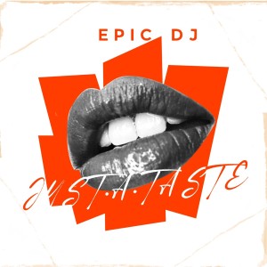 Listen to Just A Taste (Hub Mix) song with lyrics from Epic Dj