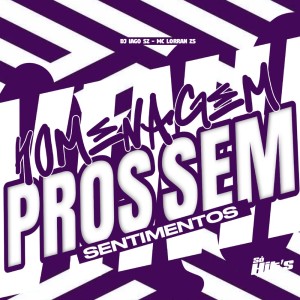 收听DJ IAGO SZ的Homenagem Pros Sem Sentimento (Explicit)歌词歌曲