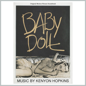 Kenyon Hopkins的專輯Elia Kazan's Baby Doll - Original Complete Motion Picture Soundtrack