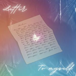 收聽Kalyssa的LETTER TO MYSELF歌詞歌曲