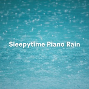Album Sleepytime Piano Rain (Piano Rain for Sleep) from Clear Mind Raining