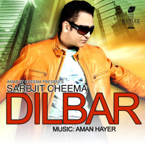 Listen to Dilbar song with lyrics from Aman Hayer