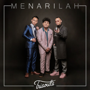 收聽Trisouls的Menarilah歌詞歌曲