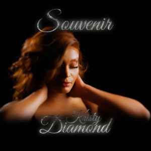 อัลบัม Souvenir ศิลปิน Kristy Diamond