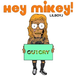 Hey Mikey!的專輯Outcry (Explicit)