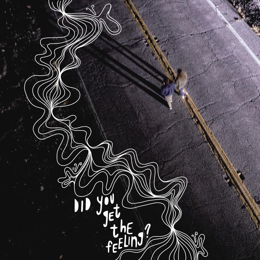 Did You Get the Feeling? (Explicit)