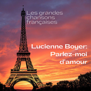 Lucienne Boyer的專輯Parlez-moi d'amour (Remastered 2021)