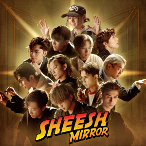 MIRROR的專輯Sheesh