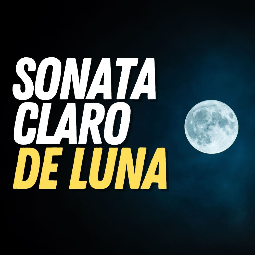 Sonata Claro de Luna (Moonlight Sonata)