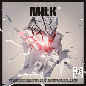 收聽Twopercent的Milk (Explicit)歌詞歌曲