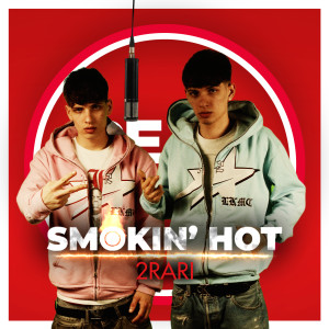 Album Smokin' Hot (Feat. 2Rari) [Explicit] from Real Talk