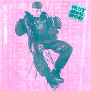 收聽Lexan的Metaverso (Explicit)歌詞歌曲