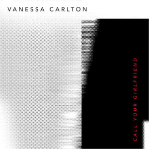 อัลบัม Call Your Girlfriend ศิลปิน Vanessa Carlton