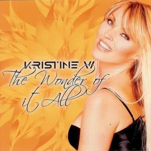收聽Kristine W.的The Wonder of It All (Mig 'N' Brett Club Mix)歌詞歌曲