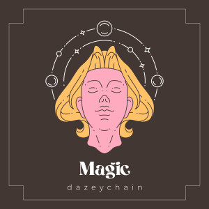 dazeychain的專輯Magic