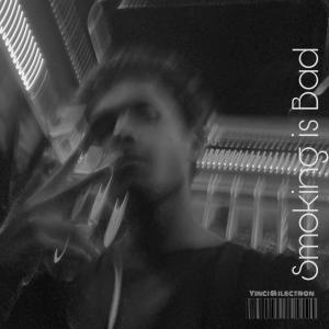 Yinci的專輯Smoking is Bad
