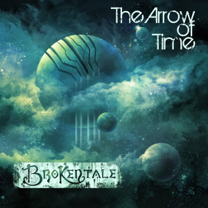 Listen to The Arrow of Time song with lyrics from BrokenTale