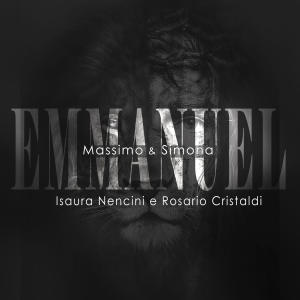 收聽Massimo的EMMANUEL (feat. ISAURA NENCINI & ROSARIO CRISTALDI)歌詞歌曲