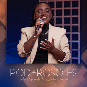收聽Todah Sounds的Poderoso És歌詞歌曲